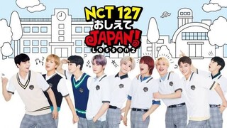 NCT 127 TEACH ME JAPAN! : LESSON 2 EPISODE 1 (2019)