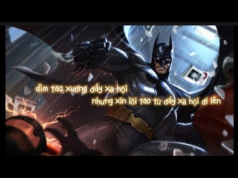 ơ động đất à ? không phải batman từ đáy xã hội đi lên