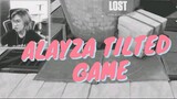 alayza the tilted (PART III)