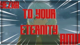 TO YOUR ETERNITY ⌠AMV⌡ NEFFEX - Cold