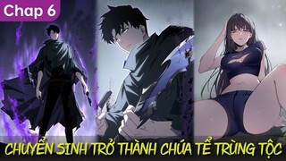 Chap 6 | Chuyển Sinh Sở Hữu Hệ Thống Chúa Tể Trùng Tộc, PET Của Ta Đều Là Thiên Tai | Review Truyện