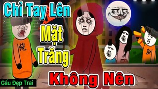 Gấu Đẹp Trai : KHÔNG NÊN CHỈ TAY LÊN MẶT TRĂNG | Phim Ngắn Gấu Đẹp Trai Hài Hước Kinh Dị