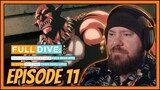 THE REAL ENEMY APPEARS! | Full Dive RPG Is Even Shittier Than Real Life! Episode 11 Reaction