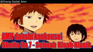 AMV Danshi Koukousei - Sheila On 7 - Sebuah Kisah Klasik