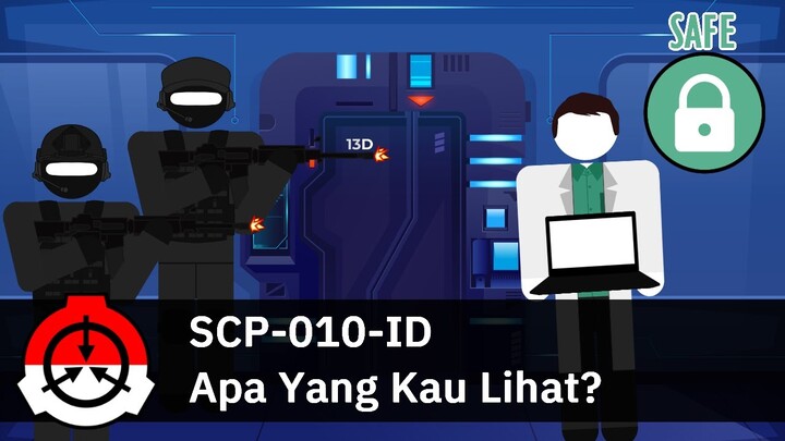 Dokter Buronan SCP Foundation - SCP-010-ID "Apa Yang Kau Lihat?"