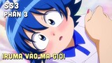 "Iruma Vào Trường Học Ác Ma" SS3 | Phần 3 | Teny Thích Romcom | Tóm Tắt Anime