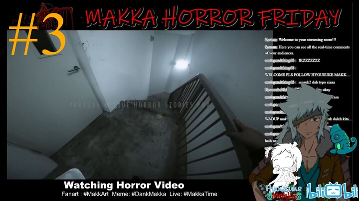 [ Makka Horror Friday ] Video/Game/Storytelling? #3