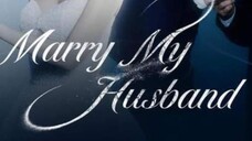 MARRY MY HUSBAND 4