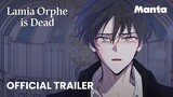 Lamia Orphe is Dead (Official Trailer) | Free on Manta