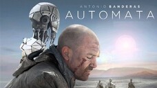 AUTOMATA (2014) ล่าจักรกล ยึดอนาคต