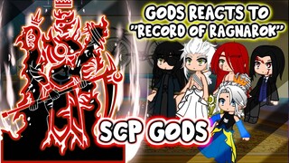 Gods React To "Top 10 SCP gods" |Record of Ragnarok| || Gacha Club ||