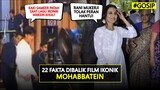 RANI MUKERJI TOLAK PERAN 'HANTU' HINGGA KARISHMA DAN KAJOL... | 22 Fakta Dibalik Film Mohabbtein