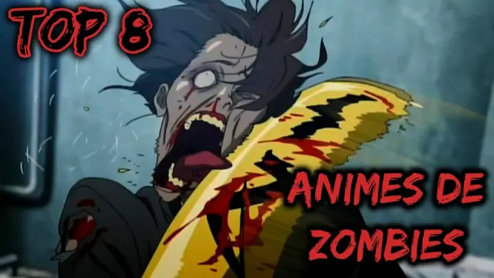 TOP 8: Animes de Zombies ☠