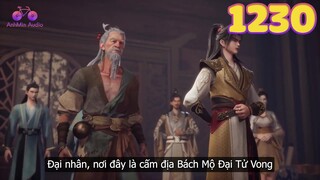 EP1230 | Tiến vào cấm địa Bách Mộ Đại Tử Vong Tam Giác Khu | Võ Thần Chúa Tể