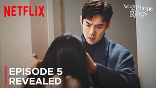 When the Phone Rings | Episode 5 Revealed Pre-Release & Spoilers | Yoo Yeon Seok {ENG SUB}