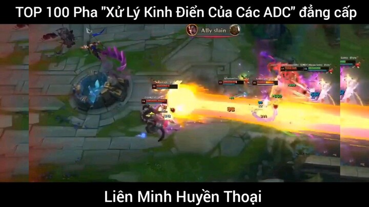 top 100 pha xử lý siêu kinh điển trong game Liên Minh Huyền Thoại