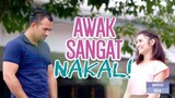 Awak Sangat Nakal (Episode 1)