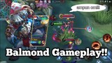 Balmond gameplay!! disaat balmondku berputar, auto bubar!! - Mobile legends