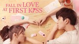 Fall In Love With First Kiss (Eng Sub)