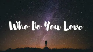 The Chainsmokers - Who Do You Love (LYRICS) ft. 5 Seconds of Summer