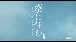 Sora ni Sumu (Living In Your Sky) - SUBTITLE INDONESIA