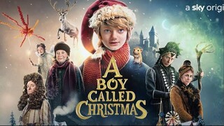 A Boy Called Christmas เด็กชายที่ชื่อคริสต์มาส [แนะนำหนังมาแรง]