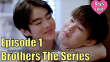 Thai BL - BROTHERS The Series - EP 1 - EngSub Official LINE TV Links