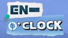 Enhypen En-O’Clock Ep 5 (English Sub)