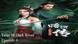 Tales of Dark River Episode 4