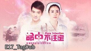 Pure Intention |Ep7_TagDub| Thailand drama