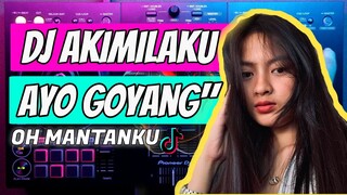 Dj AKIMILAKU AYO GOYANG GOYANG Tik Tok 2020