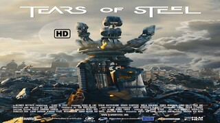 Tears of Steel (2012) [HD] - Sub Indo | Film Pendek