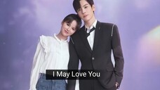 I May Love You Ep 6 Sub Indo