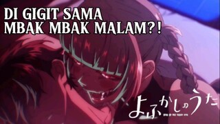 MAMAH AKU DI ANUIN AMA PEOD! || Yofukashi no Uta