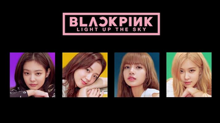 Blackpink: Light Up the Sky (2020)