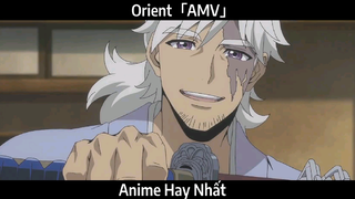 Orient「AMV」Hay Nhất