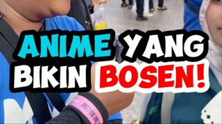 ANIME YANG BIKIN BOSEN VERSION PARA WIBU!