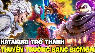 KATAKURI LIÊN MINH BĂNG MŨ RƠM?! | KATAKURI LÀM THUYỀN TRƯỞNG THAY THỂ BIG MOM?