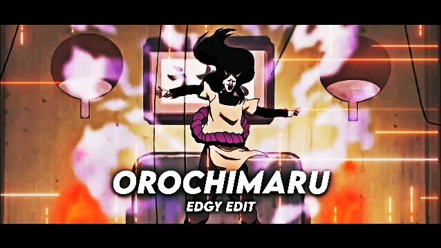 OROCHIMARU AMV EDGY EDIT 🔥😈