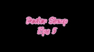 Doctor Slump Eps 5 [SUB INDO]