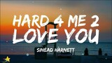 Sinead Harnett - Hard 4 Me 2 Love You (Lyrics)| 3starz