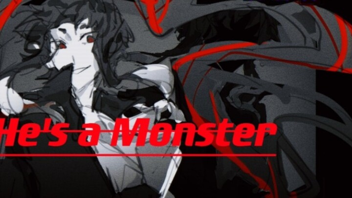 【Ji Dun】He's a Monster