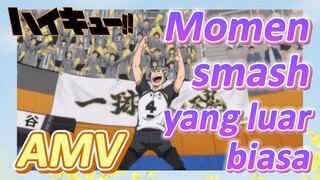 [Haikyuu!!] AMV | Momen smash yang luar biasa