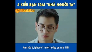 4 KIỂU BẠN TRAI NHÀ NGƯỜI TA #funny