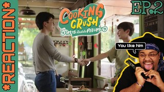 Cooking Crush อาหารเป็นยังไงครับหมอ | EP.2 Reaction 🥘💚