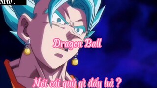 Dragon Ball _Tập 44- Nói cái quái gì đấy hả ?