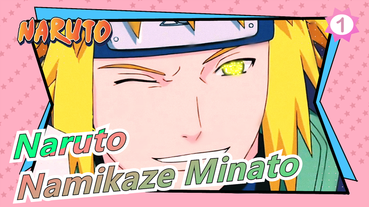 [Naruto] Namikaze Minato= Golden Lights= The 4th Hokage= The Husband= Warm Man=..._1