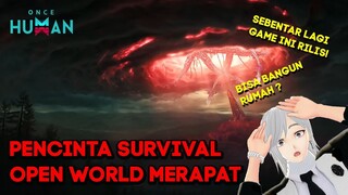 PENCINTA SURVIVAL OPEN WORLD MERAPAT LETSGO ONCE HUMAN