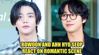 Rowoon and Ahn Hyo Seop's reaction to a romantic scene in the series A Time Called You