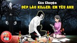 Câu Chuyện Dép Lào Killer Em Yêu Anh:  Fan Girl Triệu Hồi Jeff The Killer Và Đấm Vỡ Mồm SlenderMan